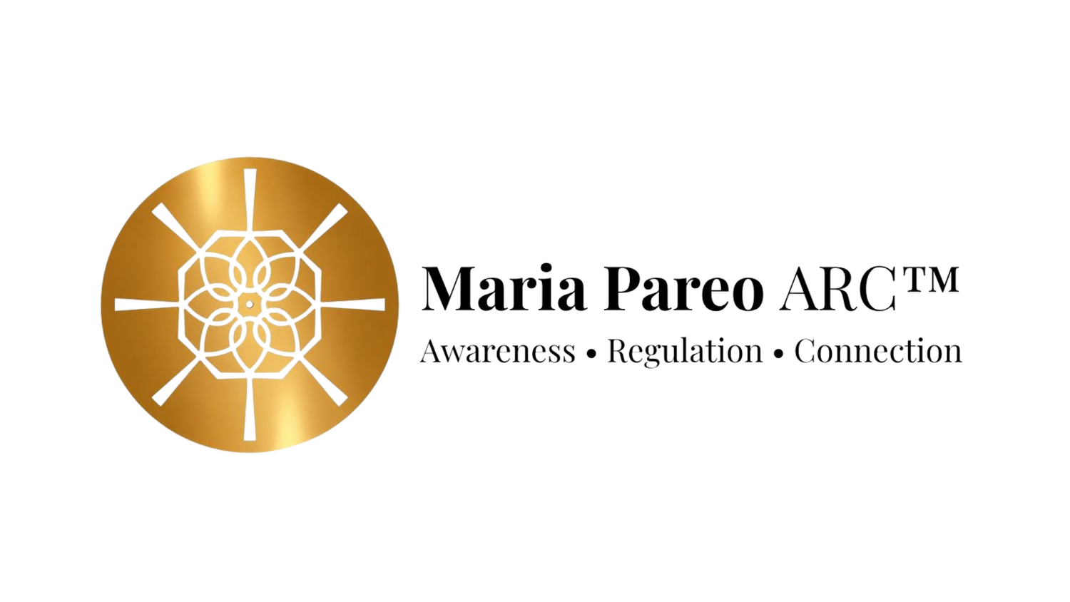 Maria Pareo ARC™ Awareness • Regulation • Connection 