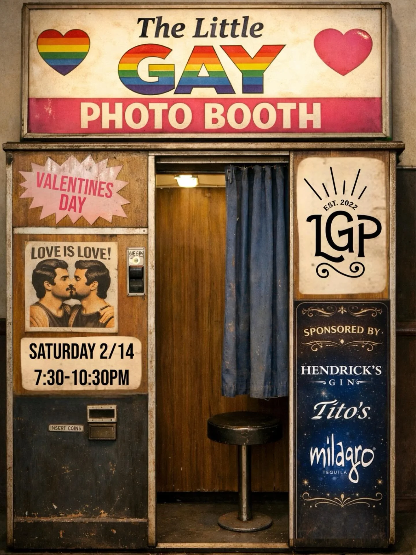 SATURDAY IS FOR LOVERS ❤️❤️❤️ Join us Valentine&rsquo;s Day, February 14th and get your picture made! Little Gay Photo Booth open 7:30-10:30 best pics win prizes! Best group, most romantic, funniest, and more! 

As usual doors open 1:00pm for Little 