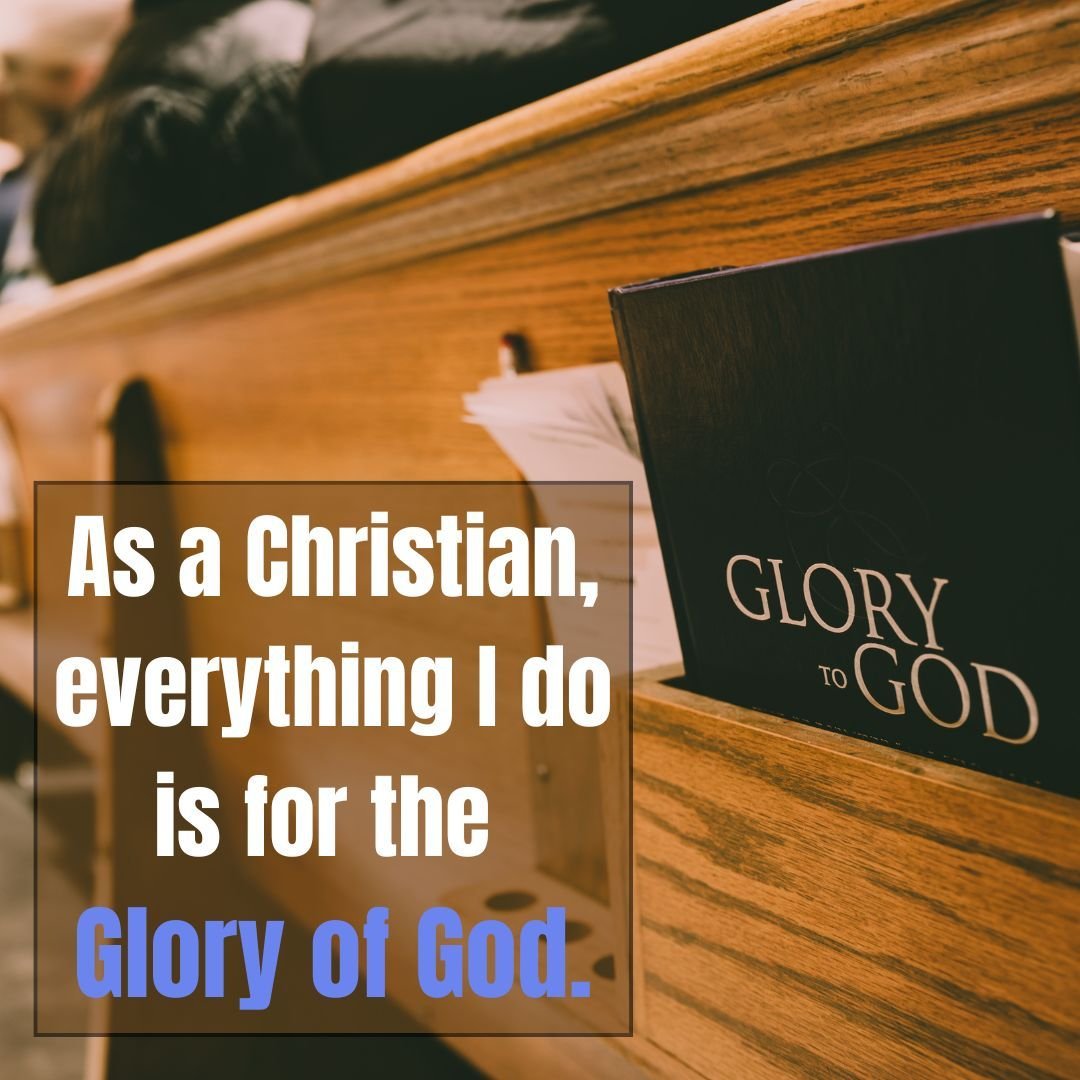 &quot;So, whether you eat or drink, or whatever you do, do all to the glory of God.&quot;
1 Corinthians 10:31
#gloryofgod
