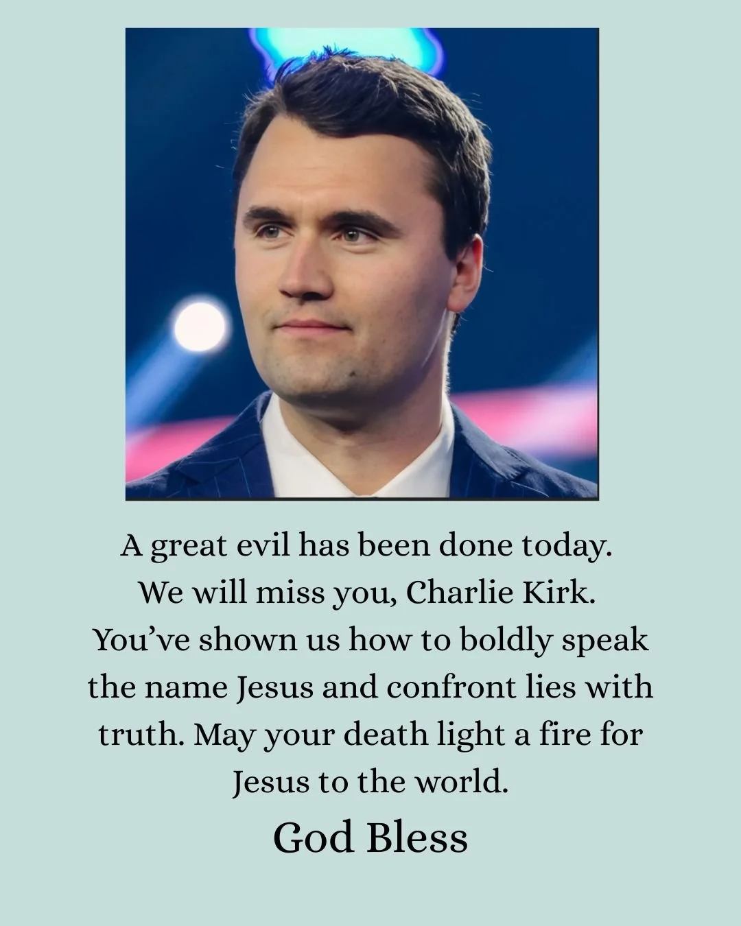 I am enraged and devasted beyond words. I pray for his family, friends and his organizations. What an incredible man. I will miss him. 
#charliekirk @turningpointusa