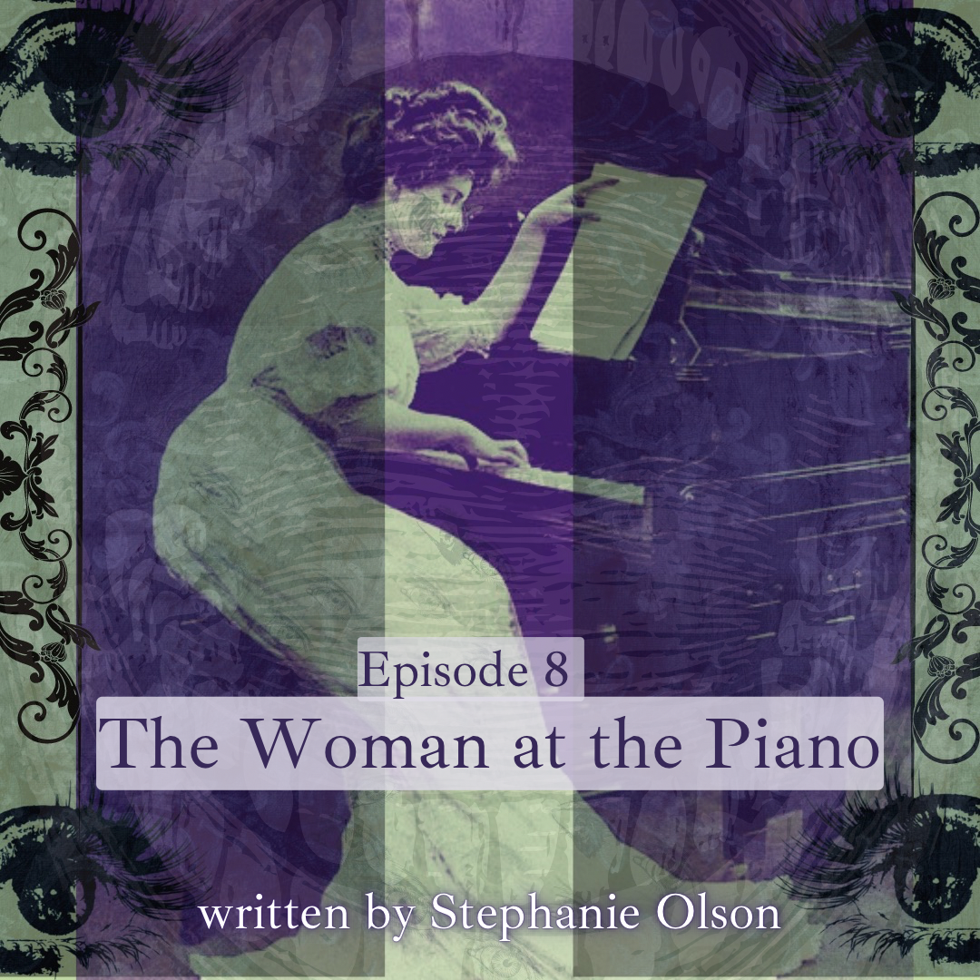 Episode 8: The Girl at the Piano