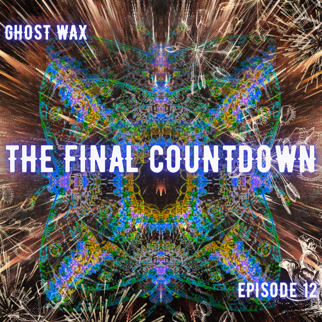 Episode 12: The Final Countdown