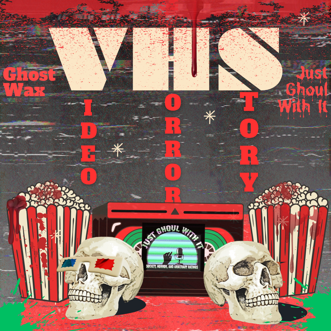 Episode 29: V.ideo H.orror S.tory