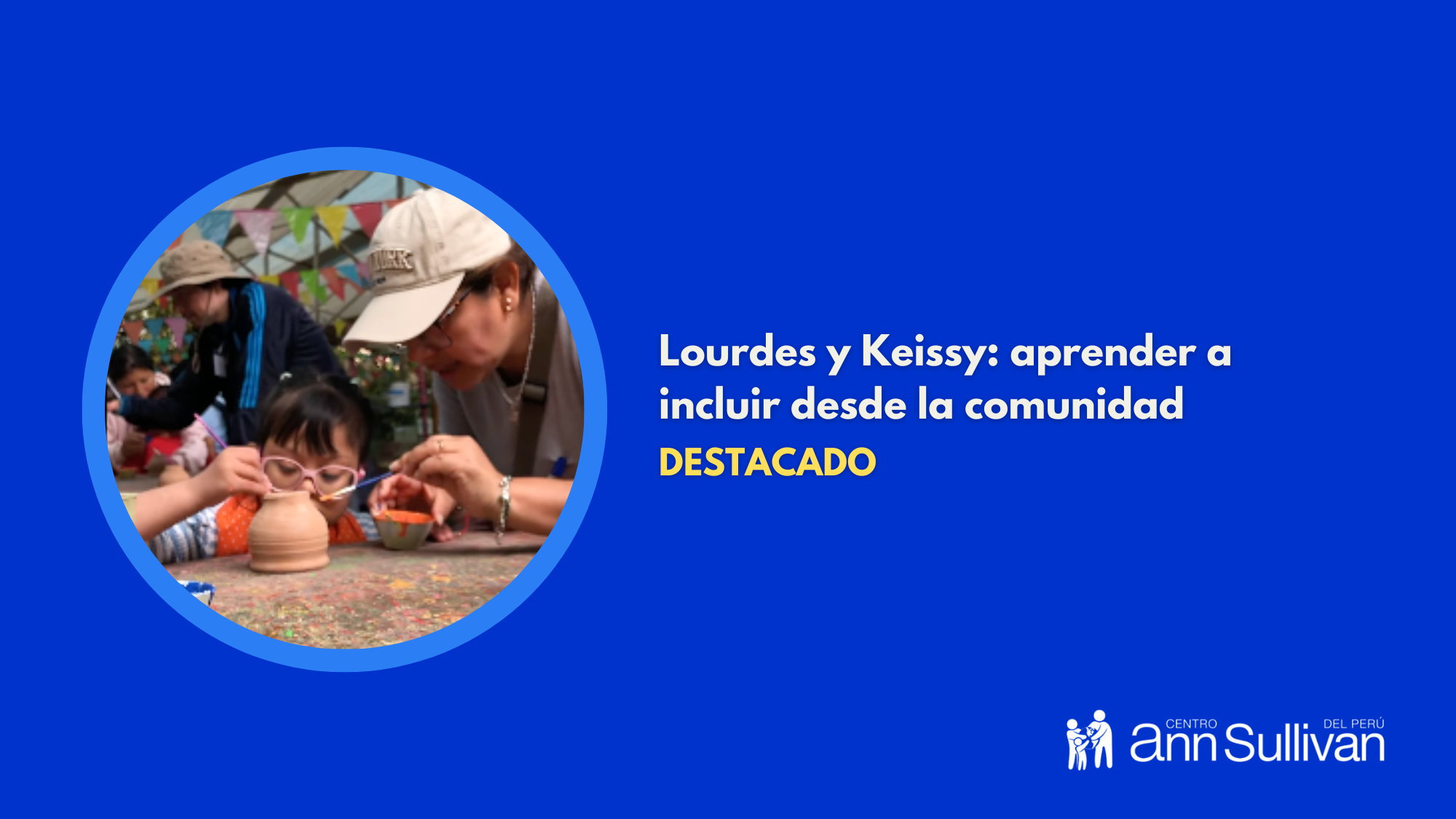 Lourdes y Keissy: aprender a incluir desde la comunidad