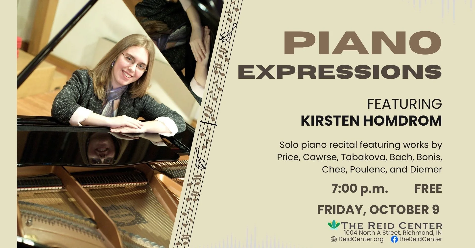 Graphic, photo with Kirsen Homdrom at piano with text, Piano Expressions, Friday, October 9, 7:00 pm,  FREE at The Reid Center, 1004 N. A St., Richmond, IN