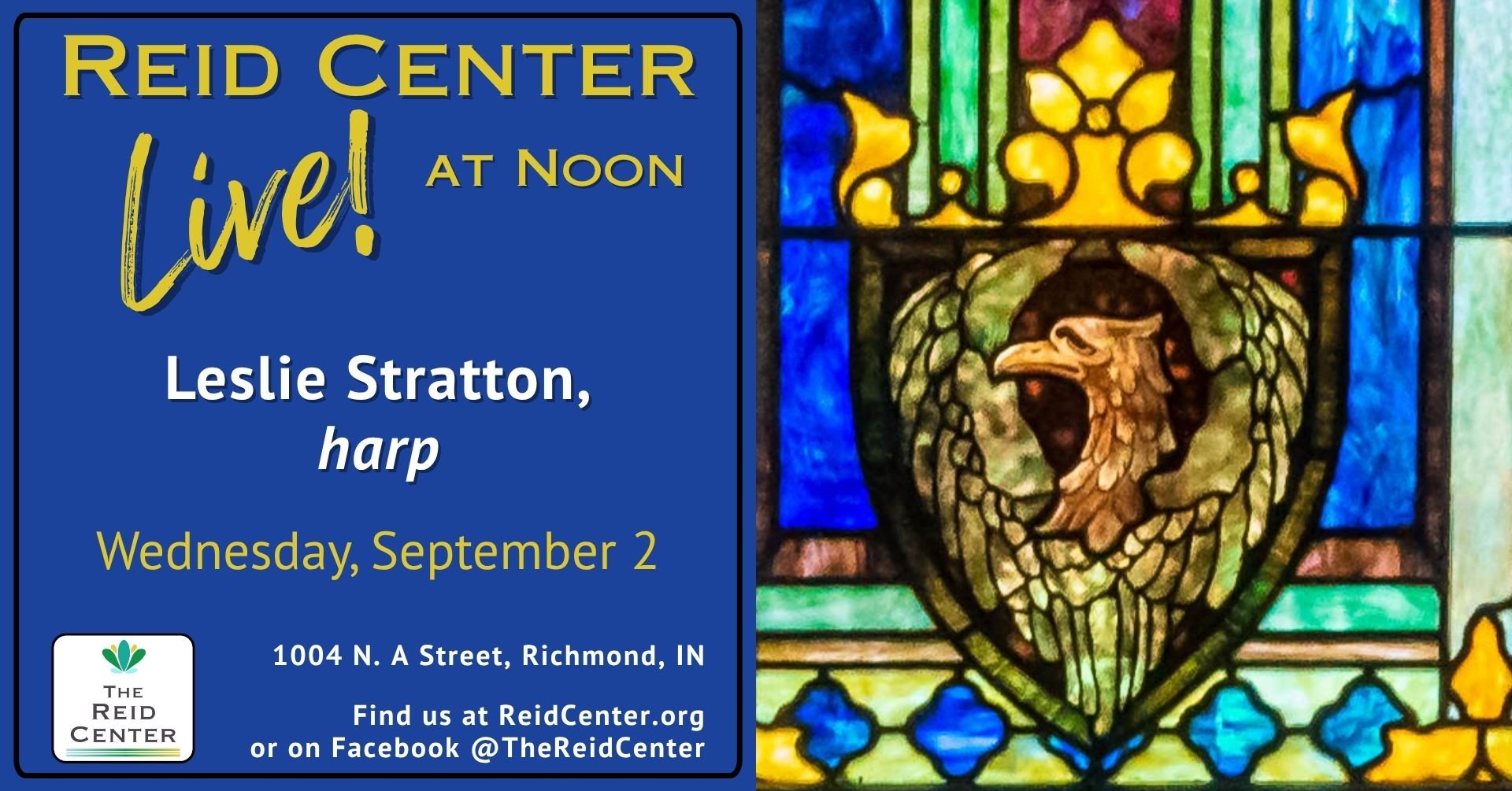 Reid Center Live! at Noon featuring Leslie Stratton, harp, on Wednesday, September 2, 2026 at the Reid Center, 1004 North A Street, Richmond, IN.  Find us at ReidCenter.org or on Facebook @TheReidCenter.