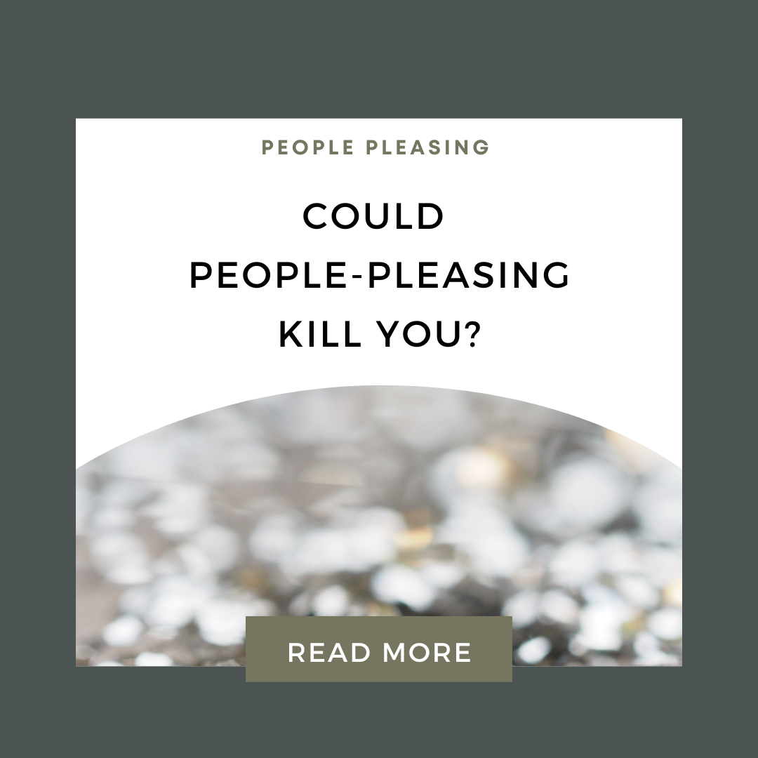 Could people-pleasing kill you?