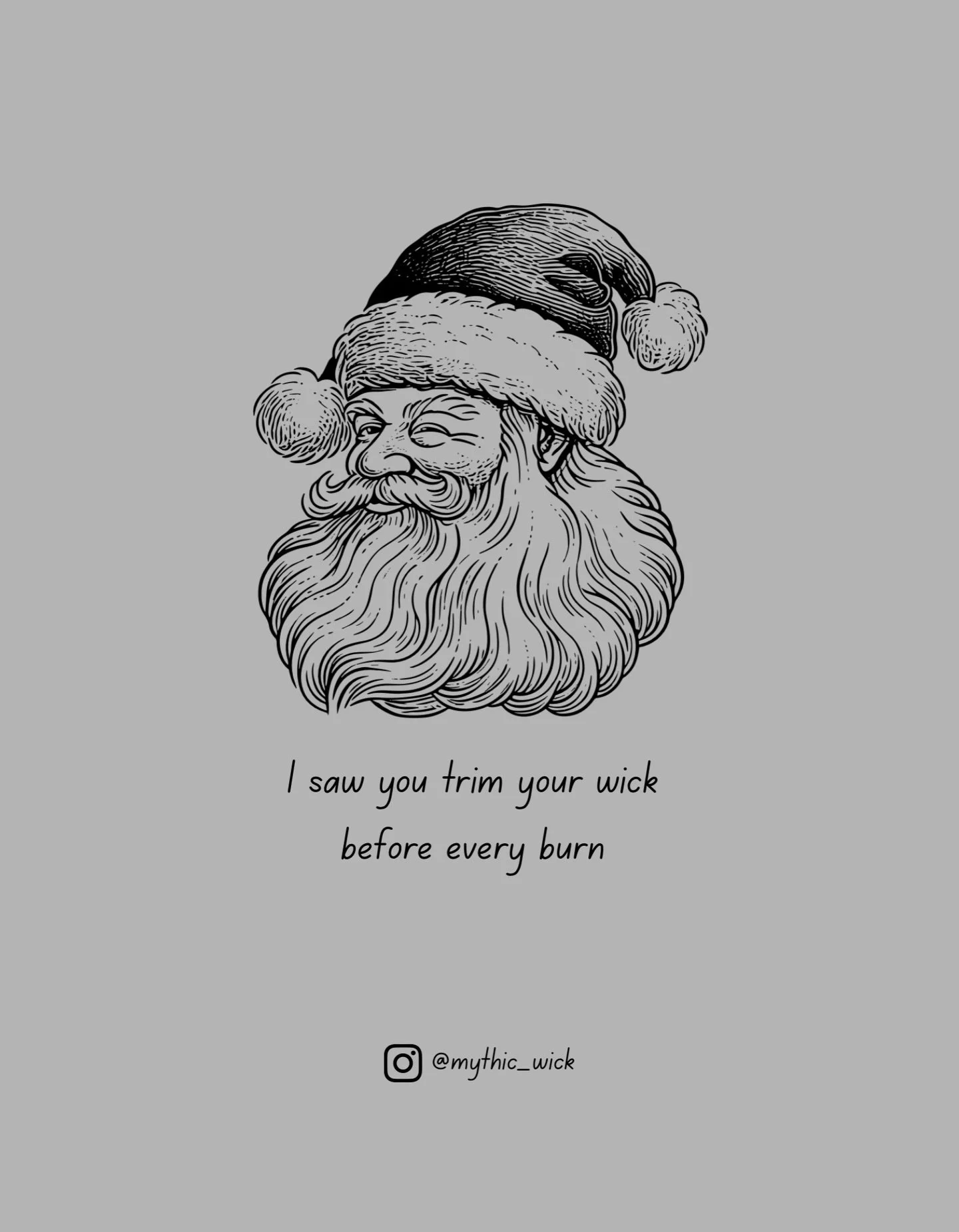 He sees you and your proper candle care- you&rsquo;re on the nice-list for sure.

#candlecare #candles #nicelist