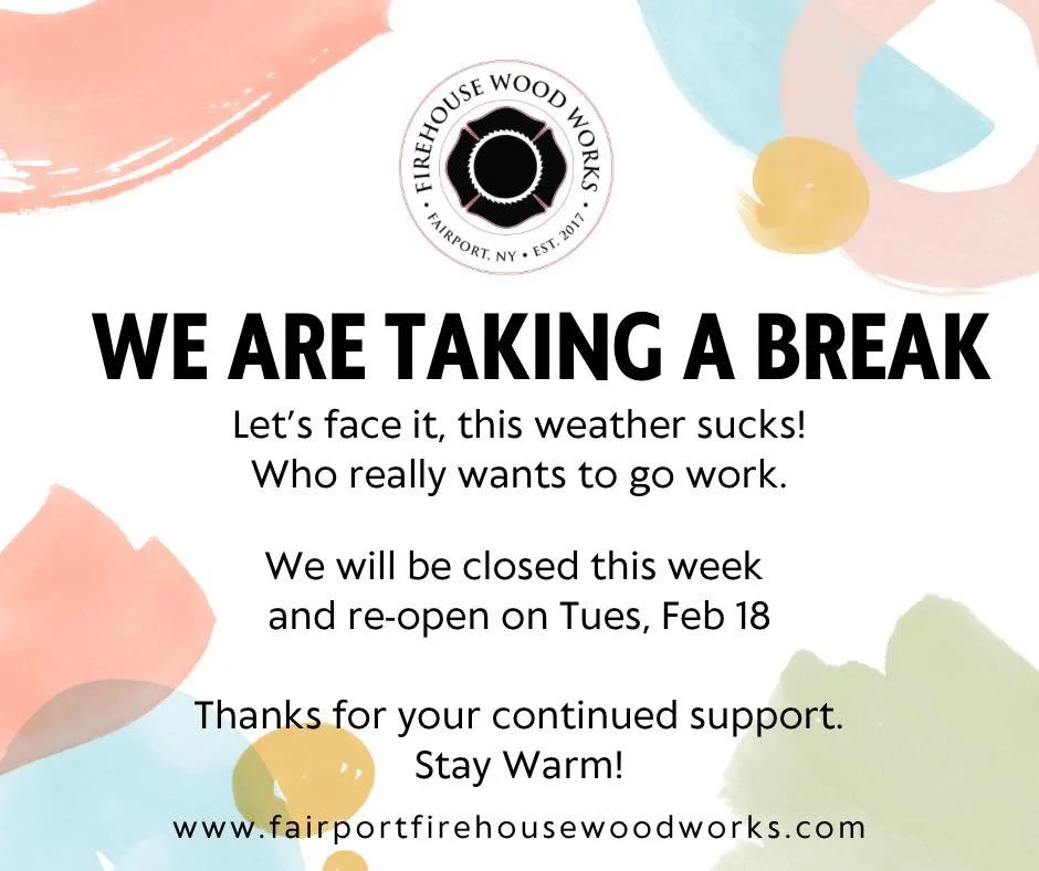 Hey friends, neighbors and customers!

We are going to take the week to complain about the cold &amp; snowy weather.

If you need us, please reach out.  Stay warm and dry. 
.
.
.
📍113 N. Main Street, Fairport, NY
💻www.fairportfirehousewoodworks.com