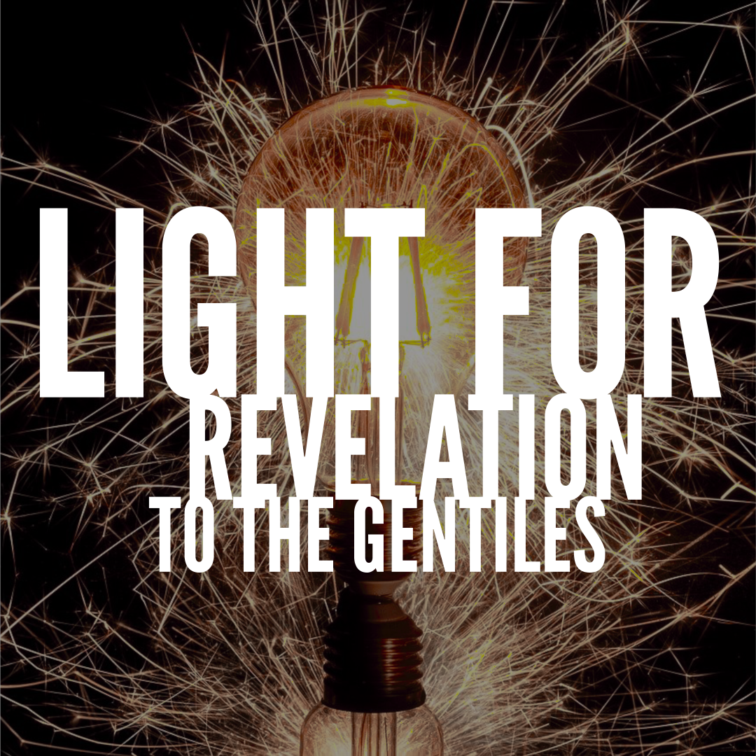 November 14 Sermon: Light for Revelation to the Gentiles