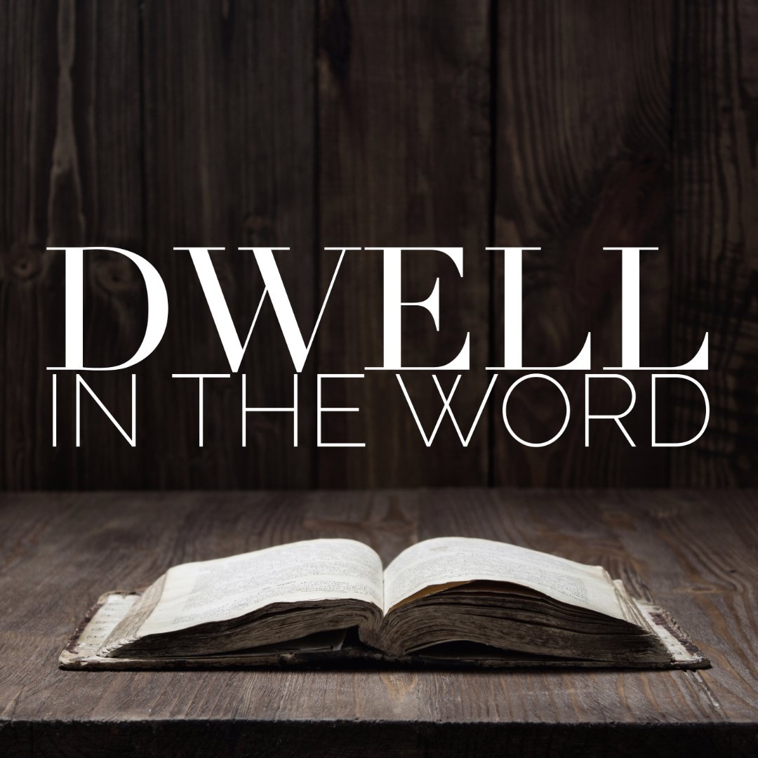 Dwell in the Word: 1 Corinthians 16:1-24