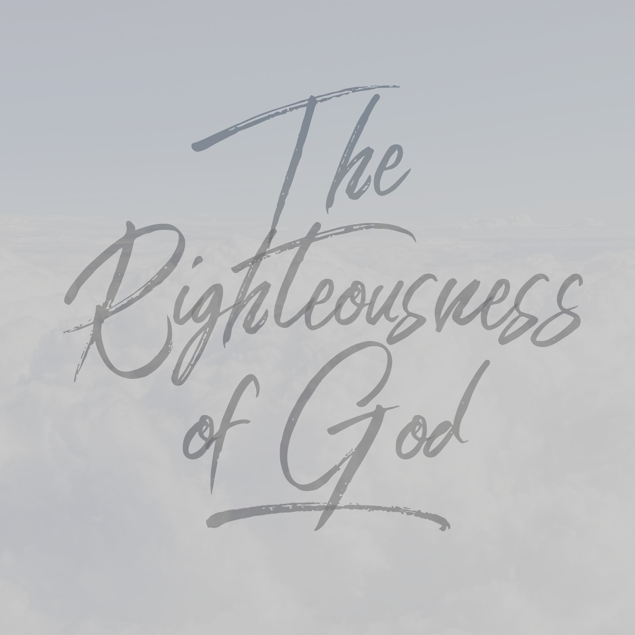 October 29 Sermon: The Righteousness of God