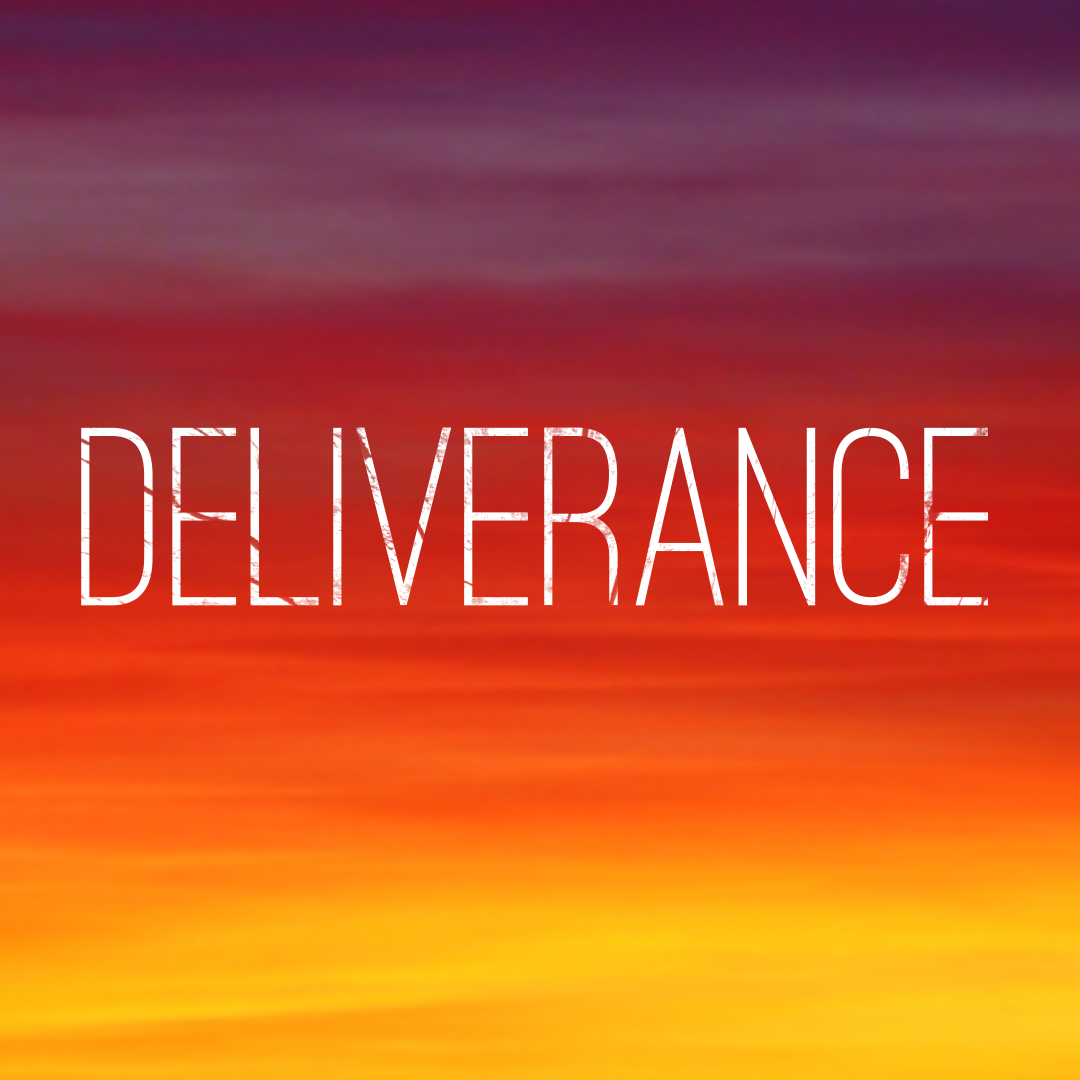 August 23 Sermon: Deliverance