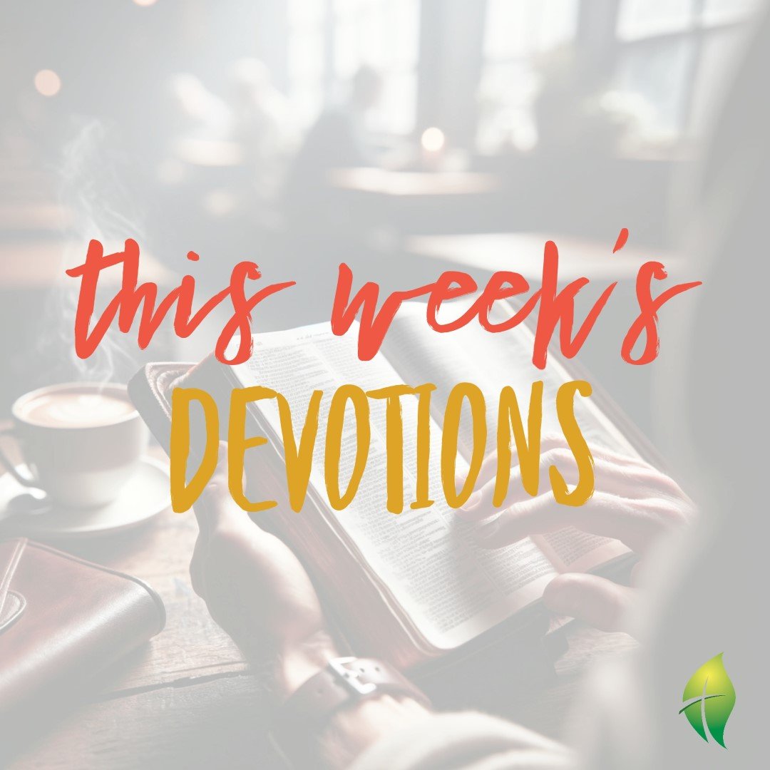 Devotions: From Mourning to Mission