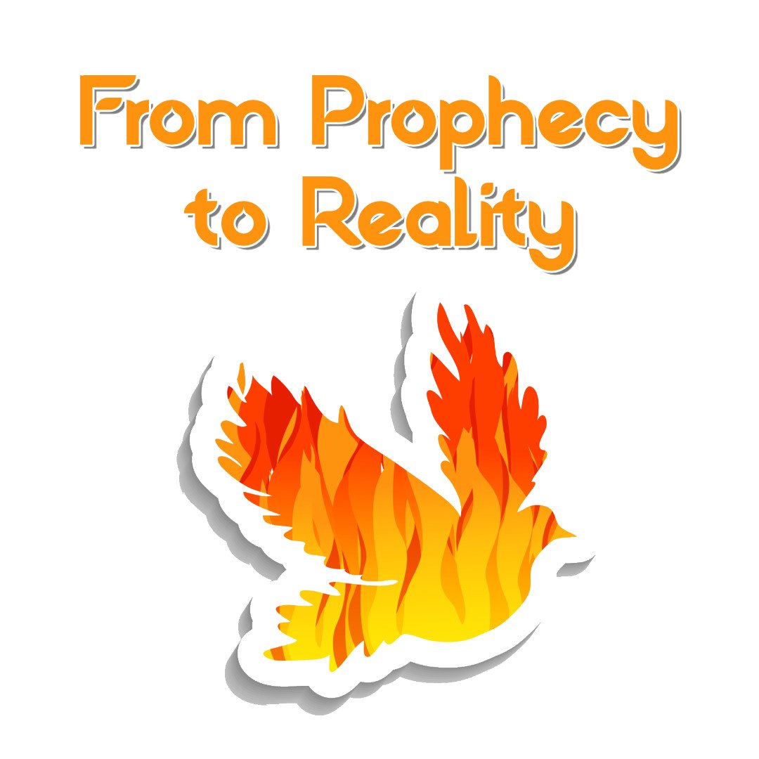May 19 Sermon: From Prophecy to Reality