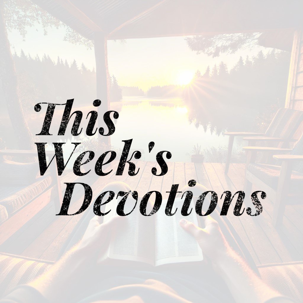 Devotions: Not By Bread Alone