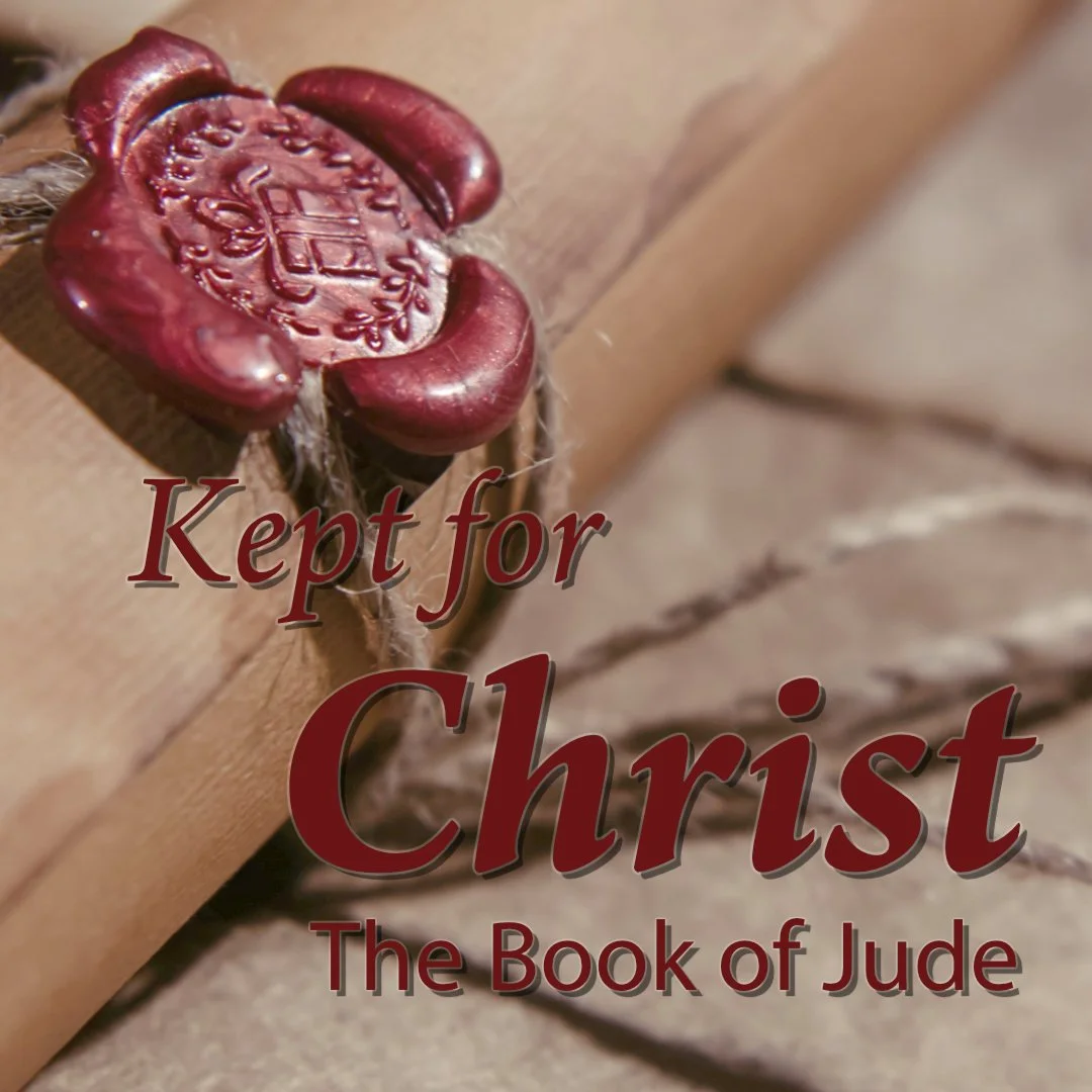 Kept in God’s Love | Jude 17-25 | Strength to Contend and Confidence to Endure