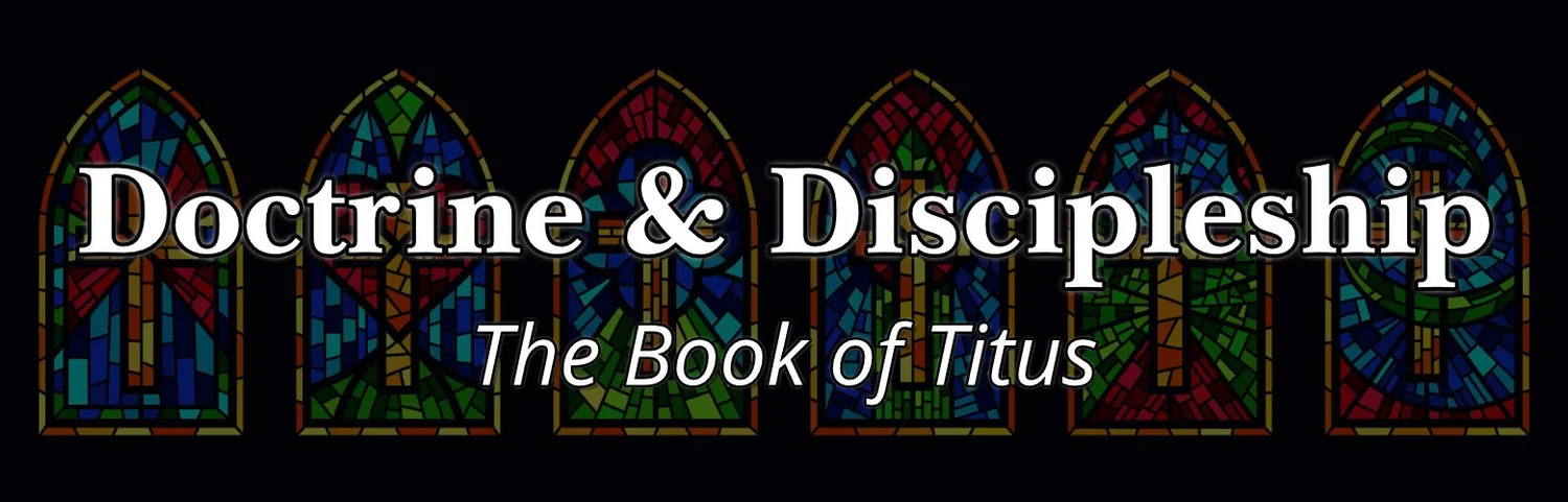 Stained glass windows with the text "Doctrine & Discipleship: The Book of Titus."