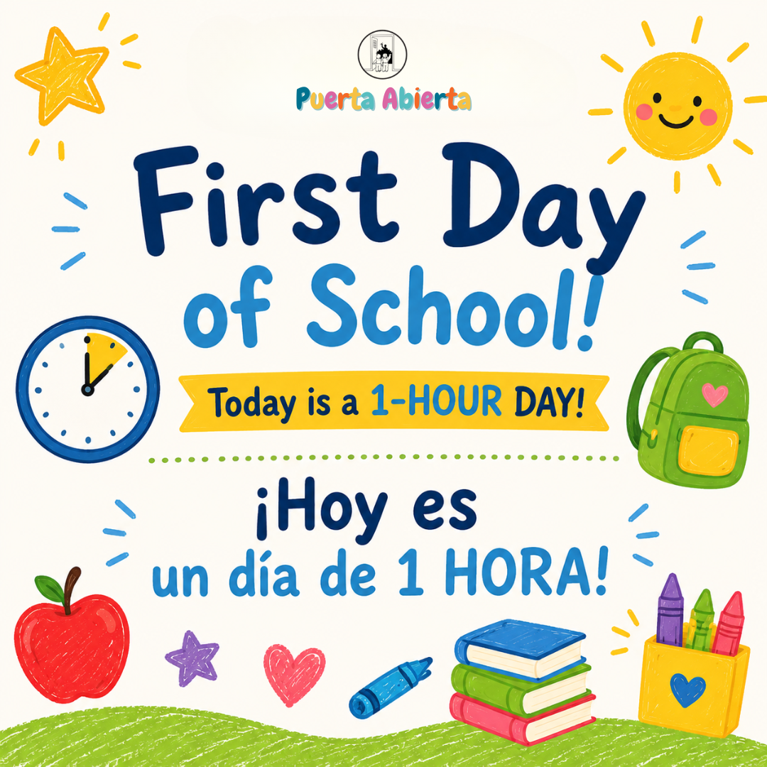 Primer Día de Clases / First Day of School (1 Hour) 