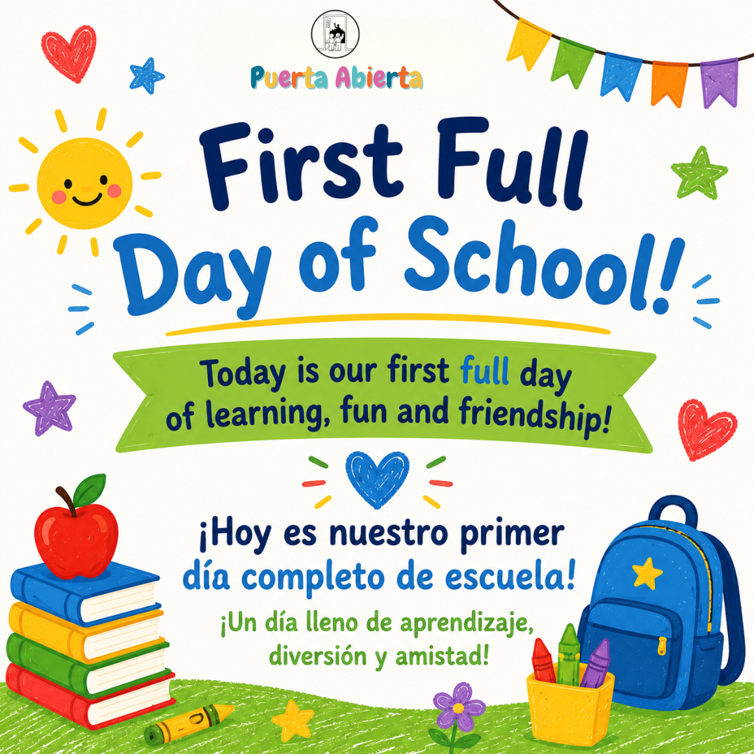 First full day of School/ Primer día completo de clases