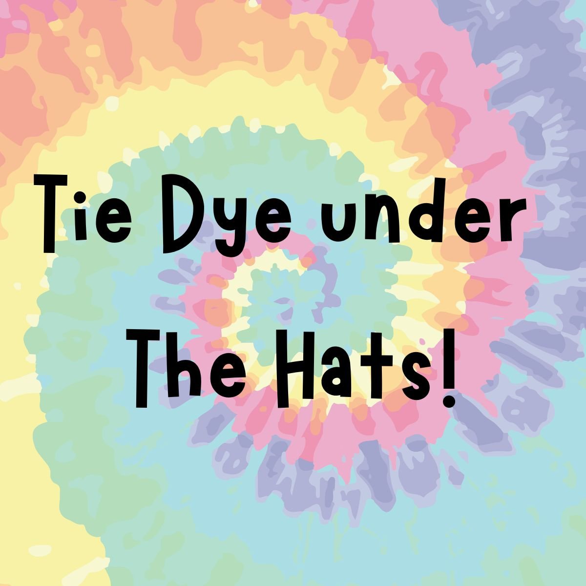 Tie Dye under The Cedar Hats