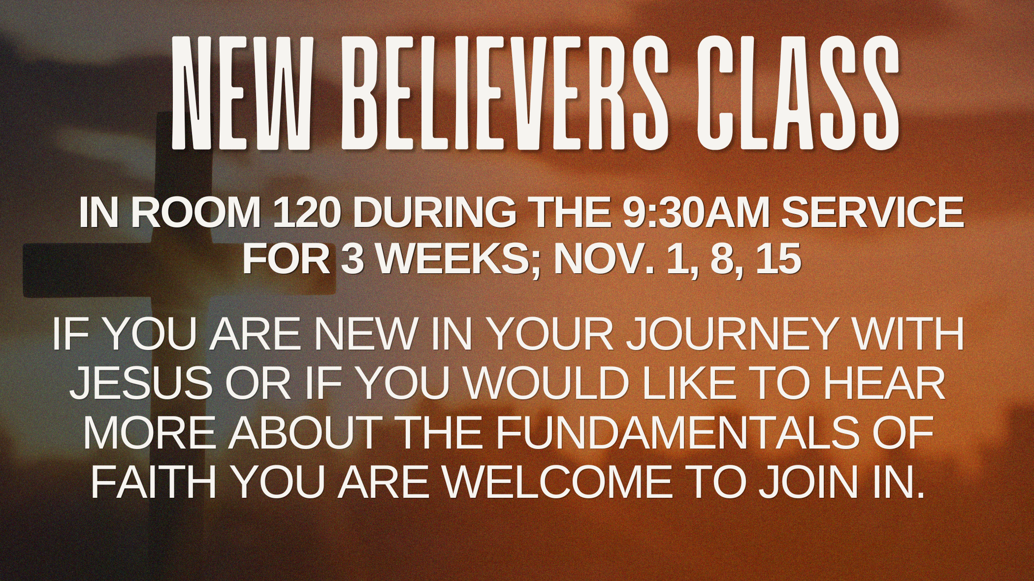 New Believers Class