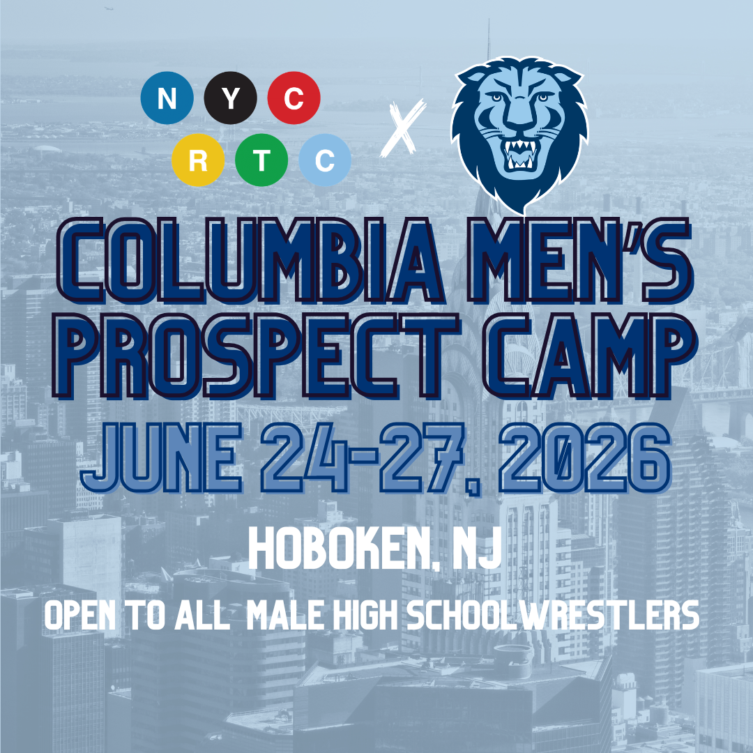 NYCRTC x Columbia Men’s Wrestling  Prospect & Fargo Prep Camp