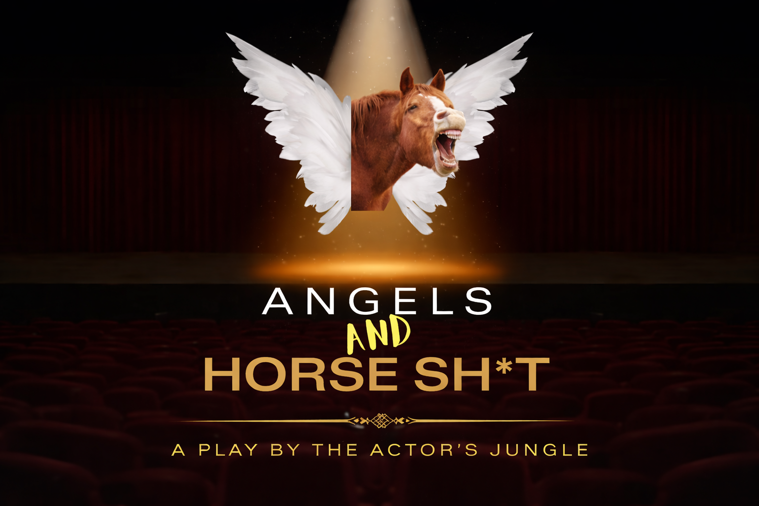 Angels and Horse sh*t - A play by the Actor's Jungle