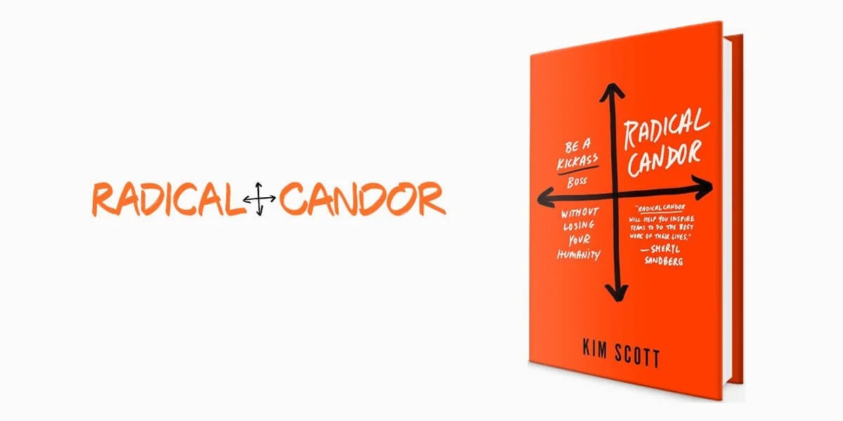 Radikaalne siirus (Radical Candor)