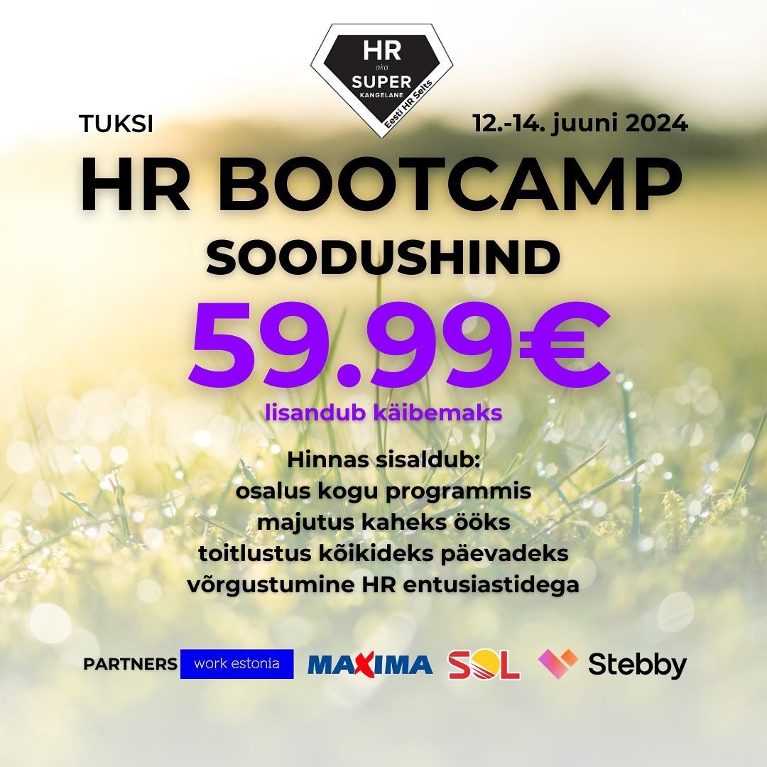 ⚡️V&Auml;LKSOODUKAS⚡️

Jah, just nii - loed &otilde;igesti! 🤩

Saabunud kevadesoojusega on sulanud ka HR Bootcampi piletihind, aga ainult selleks n&auml;dalaks! 💛

HR Bootcampi piletid saadaval soodushinnaga 59.99 EUR + km!
🎟️ https://fienta.com/e