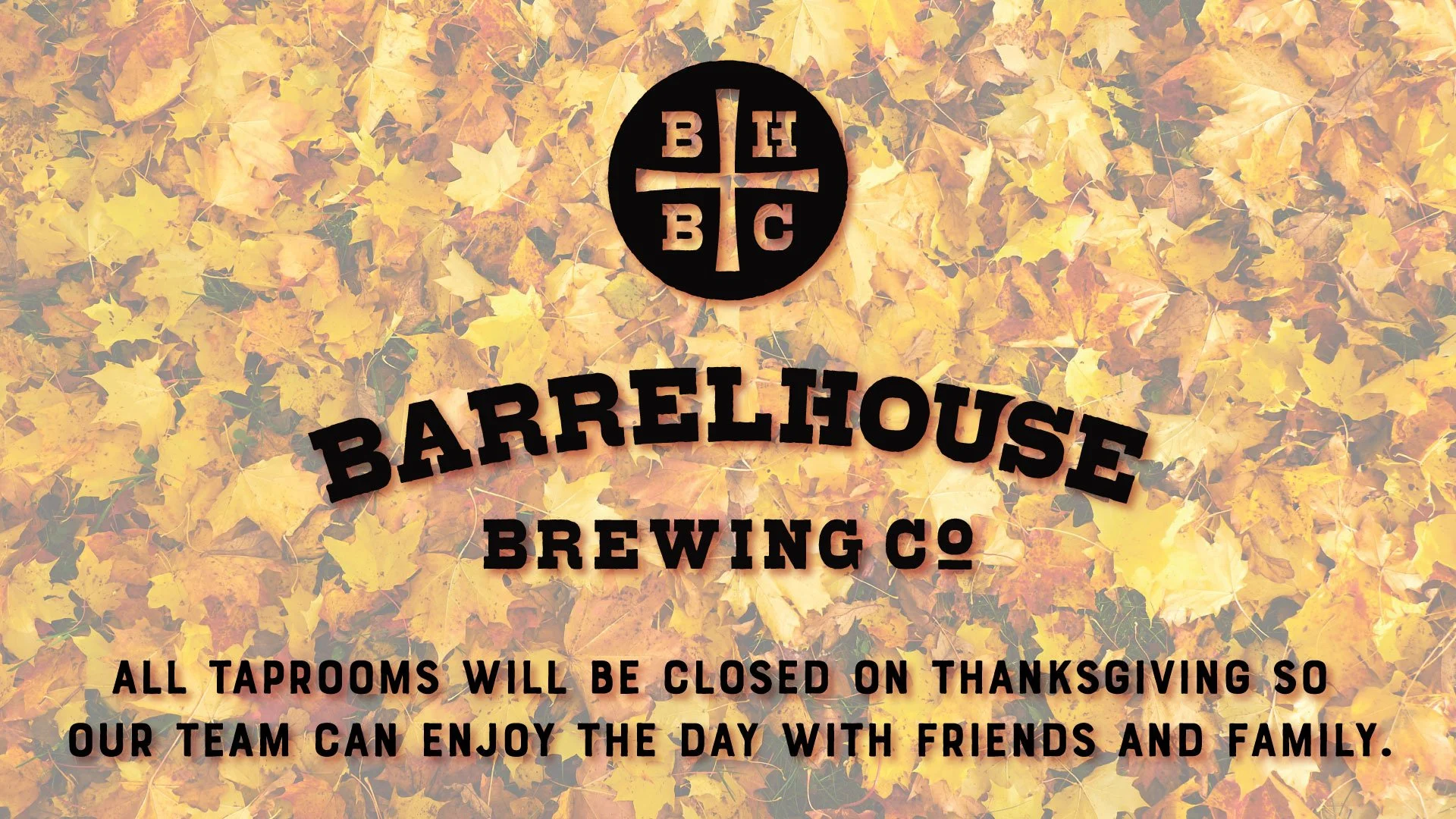 BarrelHouse Brewing Co. — CLOSED Thanksgiving