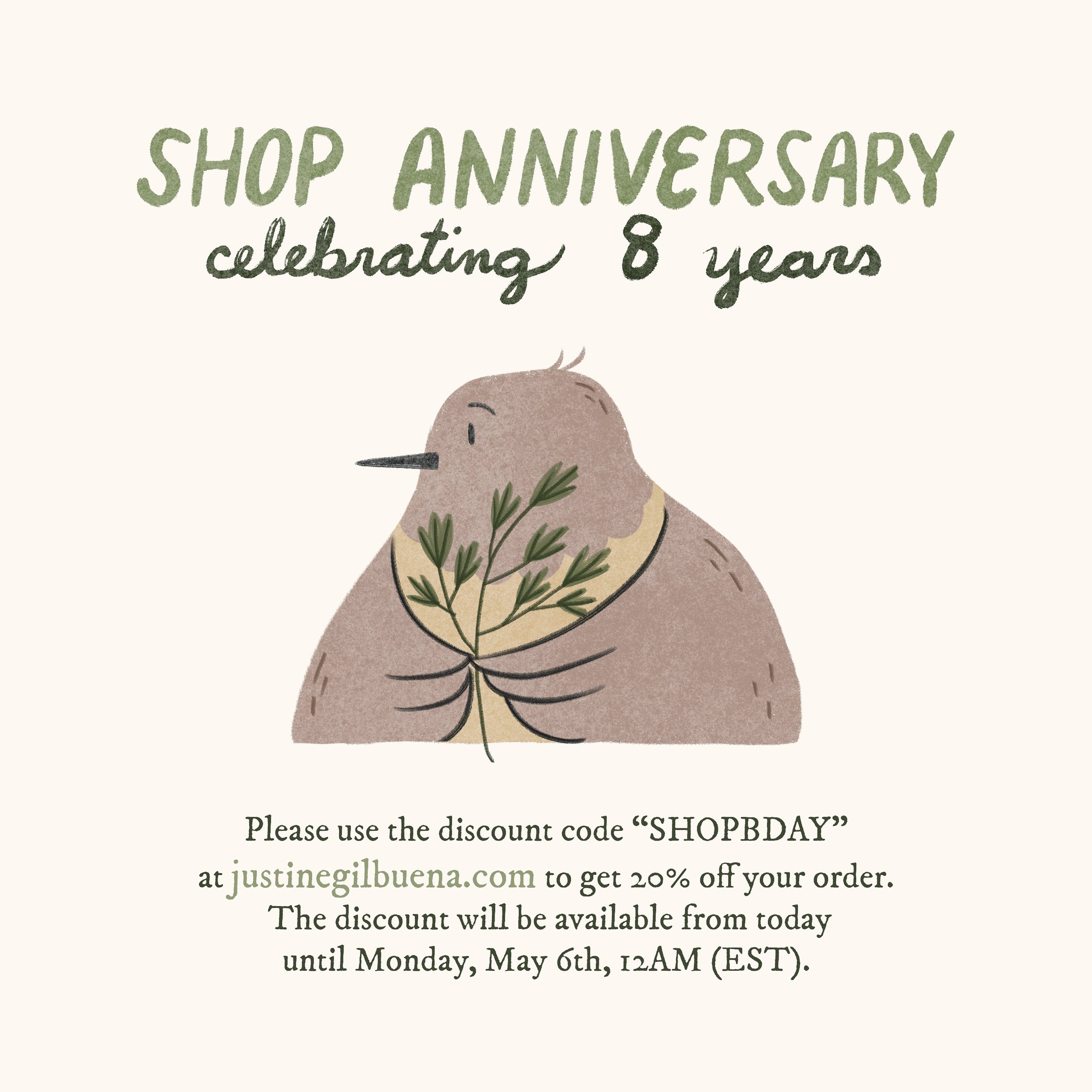 Today is my shop anniversary, I&rsquo;m celebrating 8 years! 

Please use the discount code &ldquo;SHOPBDAY&rdquo; at justinegilbuena.com to get 20% off your order. 
The discount will be available from today until Monday, May 6th, 12AM (EST). 

I&rsq