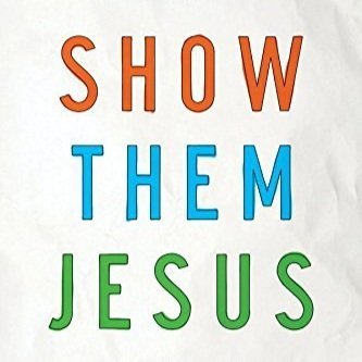 Show+Them+Jesus.jpg
