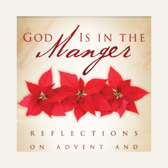 God Is in the Manger by Dietrich Bonhoeffer