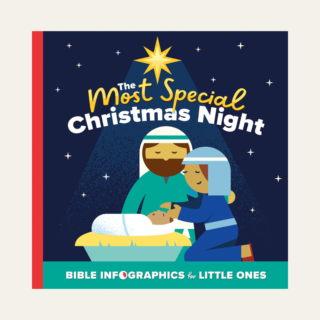 The Most Special Christmas Night (Bible Infographics for Little Ones)