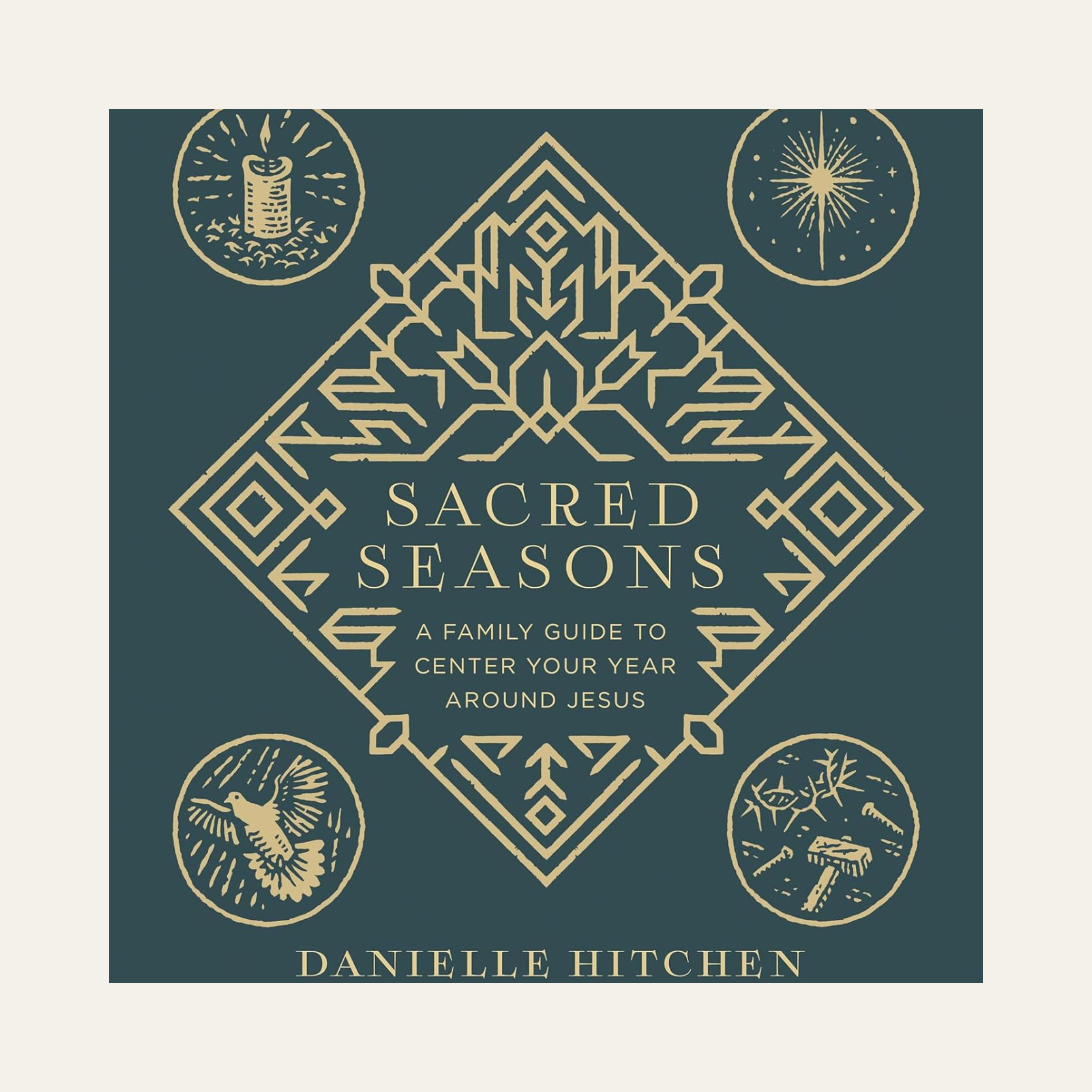 Sacred Seasons by Danielle Hitchen