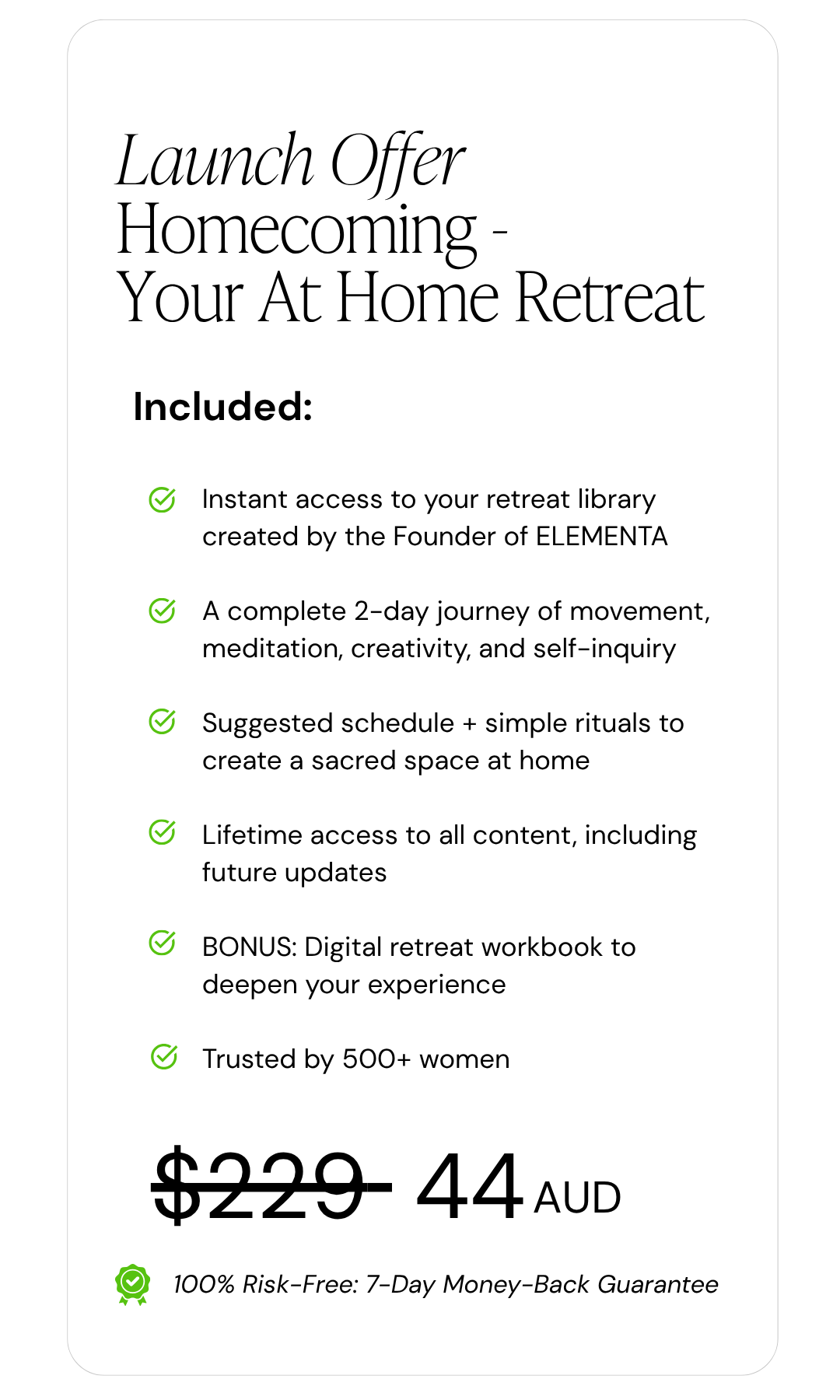 Promotion for Launch Offer Homecoming - Your At Home Retreat, detailing features like instant access, a 2-day journey of movement and meditation, a suggested schedule, lifetime content, and a bonus workbook, priced at 44 AUD with a strike-through original price of 229 AUD, and a 7-day money-back guarantee.