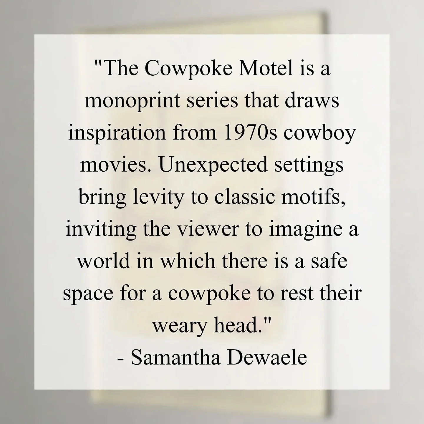 WANTED : Cowboy culture reimagined. Reception: October 31. 7PM. 📍12 Lakeshore Mews 

This week, I'll be posting sneak peeks of work in the show and statements from the artists:

&quot; The Cowpoke Motel is a monoprint series that draws inspiration f