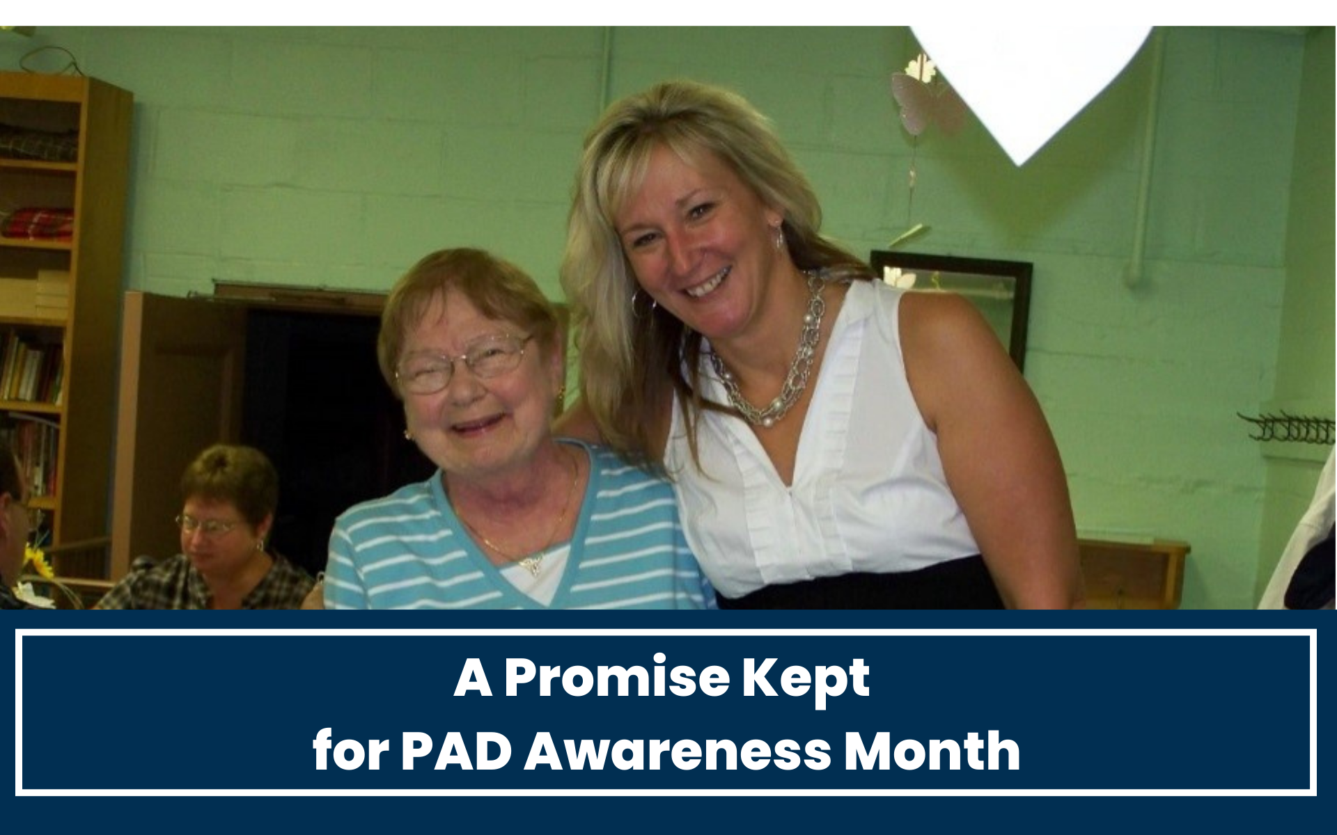 A Promise Kept for PAD Awareness Month