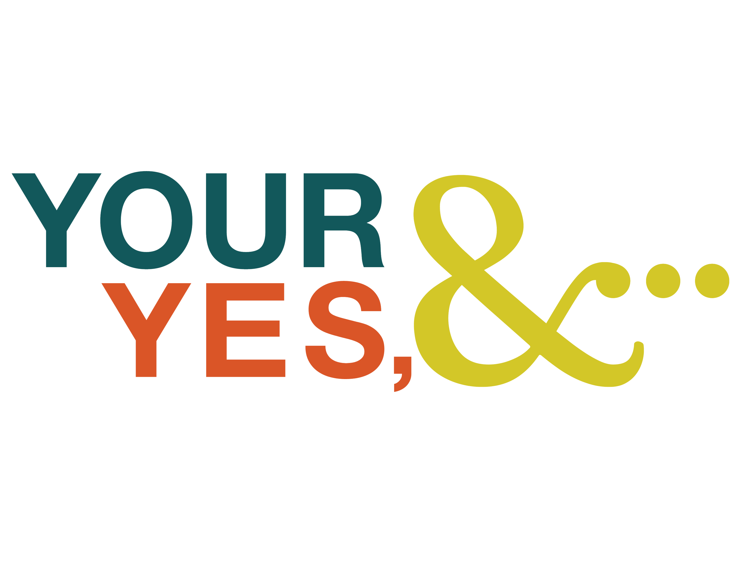 Your Yes, And..., image size:2500x1932