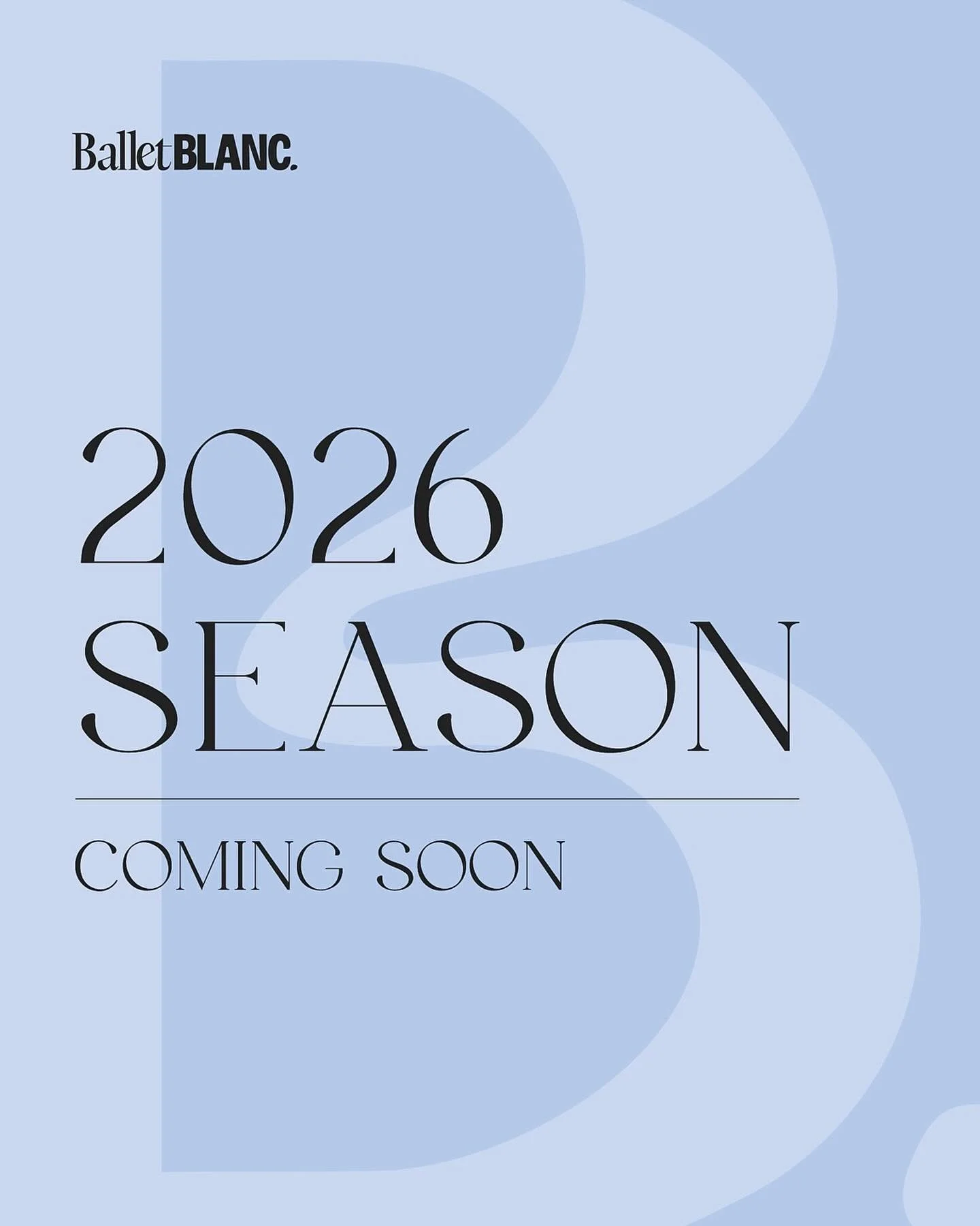 Stay tuned - Ballet Blanc 2026 announcements coming soon&hellip;