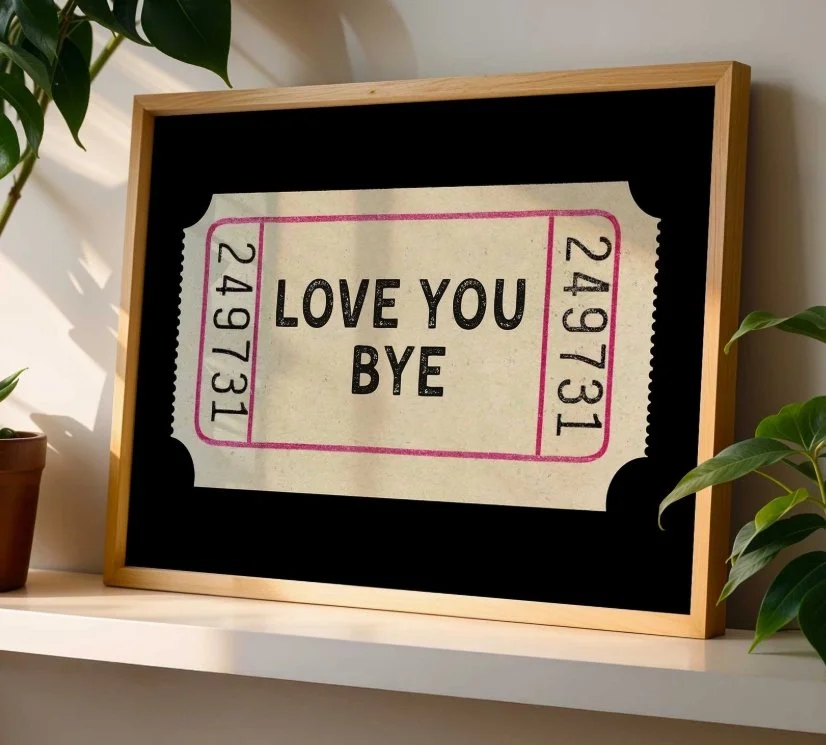 Dandy Prints - Love You Bye Retro Ticket A3 Print