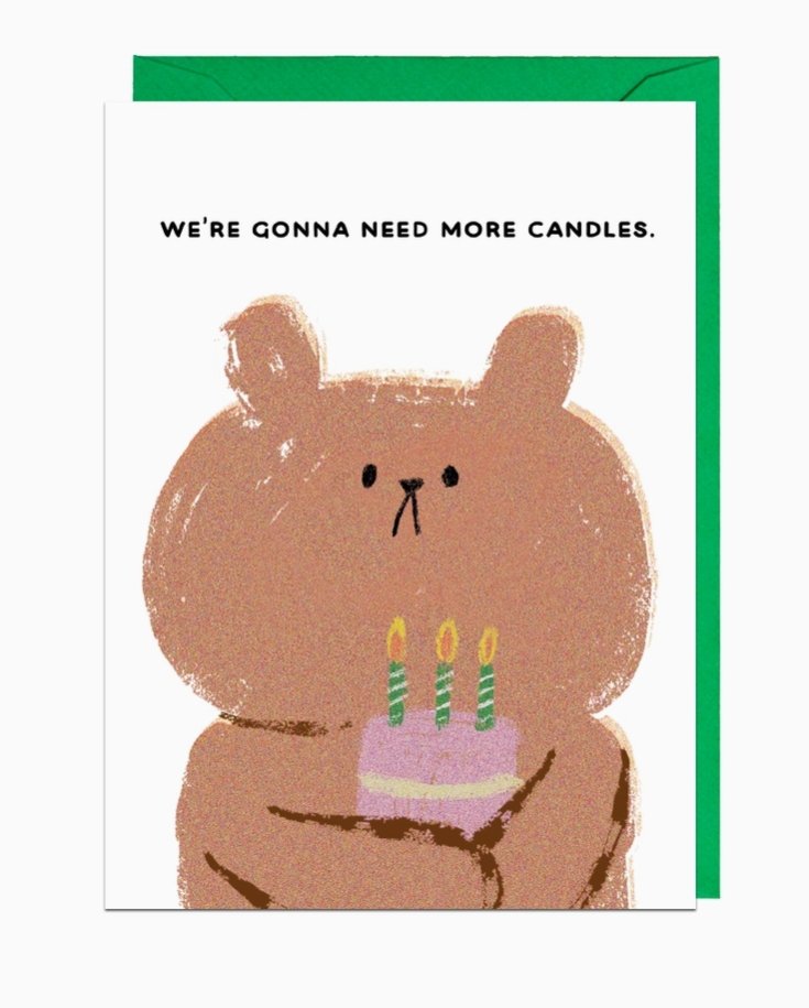 Gonna Need More Candles Bear Card - Jolly Awesome