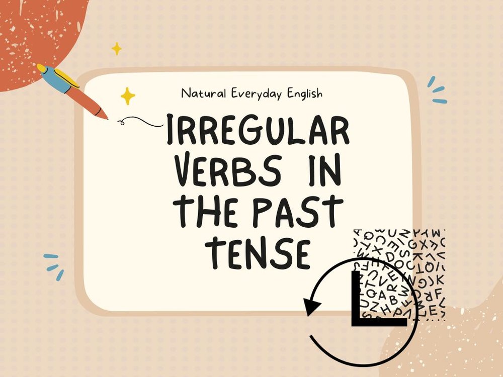 Past Simple Tense in English - Regular and Irregular Verbs Grammar lesson 