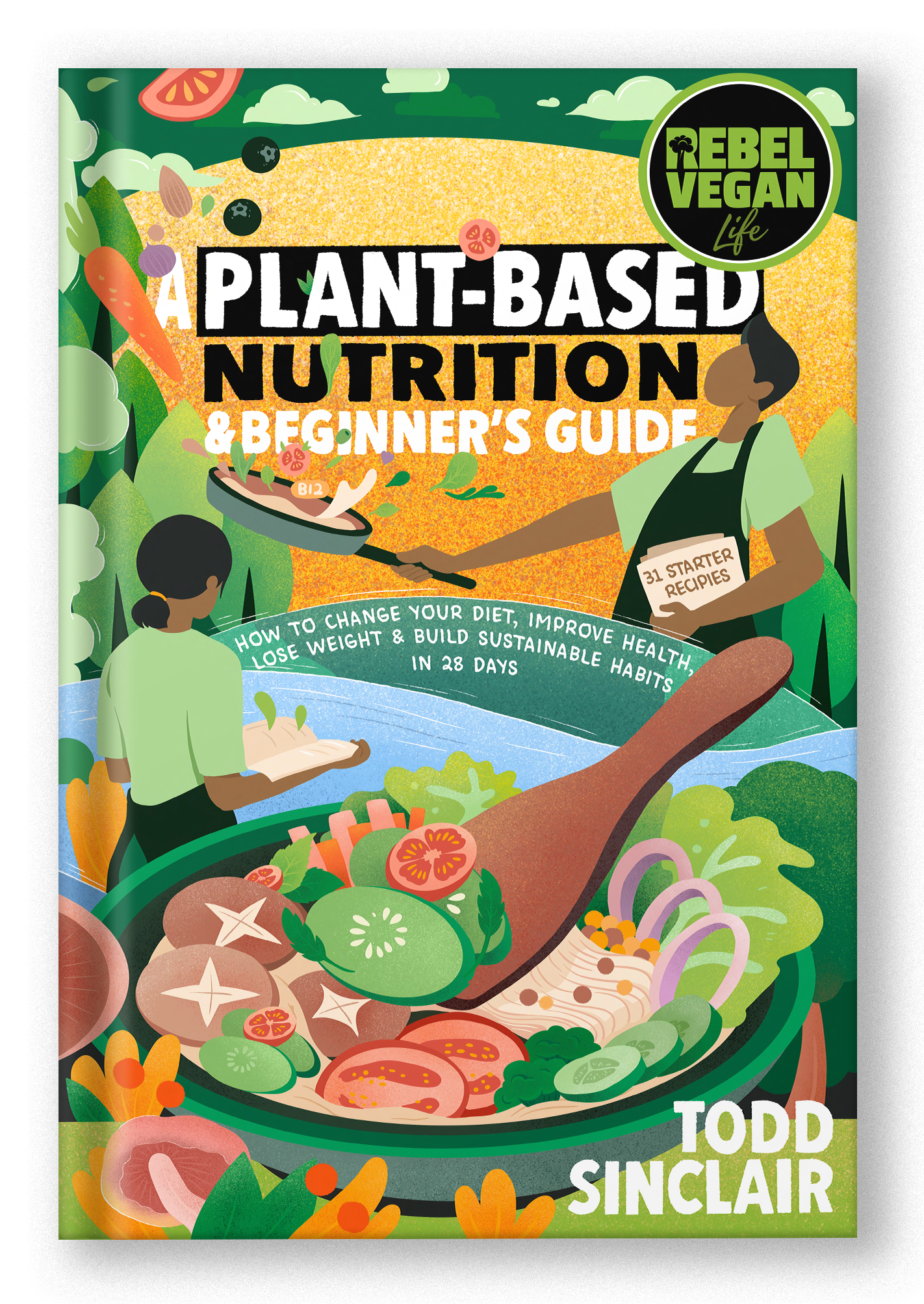 Libro Rebel Vegan Life: Nutrición basada en las plantas y guía para principiantes