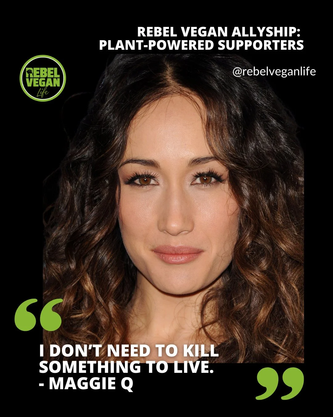 Happy Tuesday, Rebel Vegans! I'm excited to share another Rebel Vegan Ally with you!⁠
⁠
⁠Rebel Vegan Allies highlights people who are moving, in their own ways, toward more compassionate and ethical choices.⁠
⁠
#42 Rebel Vegan Ally is Maggie Q - Amer
