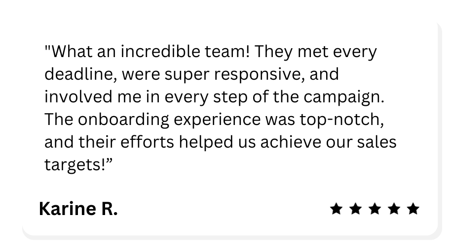 Customer testimonial quote praising a team's responsiveness and success in meeting sales targets, signed by Karine R., with five stars indicating high satisfaction.
