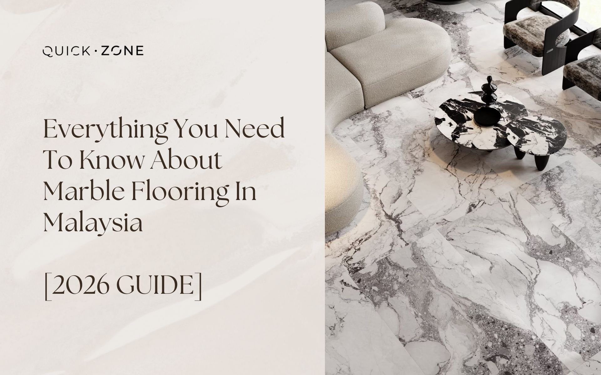 Everything You Need To Know About Marble Flooring In Malaysia [2026 GUIDE]