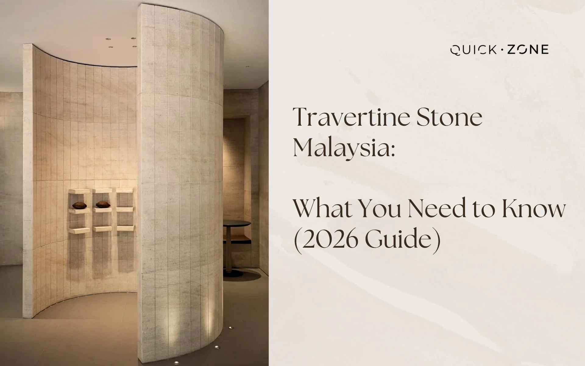Travertine Stone Malaysia: What You Need to Know [2026 GUIDE]