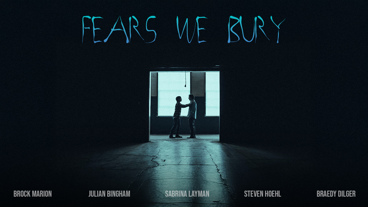 Fears We Bury, Dir. Ethan Wilson (Spring 2025)